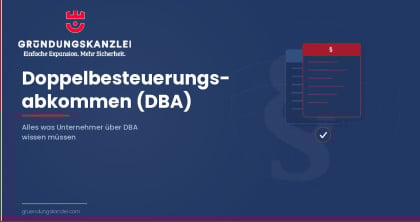 Doppelbesteuerungsabkommen (DBA) verstehen
